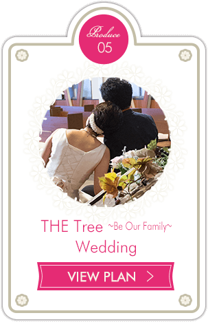 THE Tree  〜Be Our Family〜 Wedding